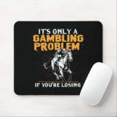 Es ist nur ein Glücksspielproblem, wenn man seine Mousepad (Mit Mouse)