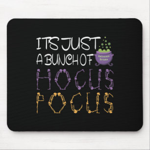 Es ist nur ein Haufen Hocus Pocus Halloween-Gesche Mousepad