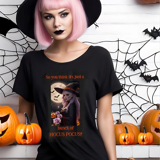 Es ist nur ein Haufen HOCUS POCUS Halloween Hexe T-Shirt