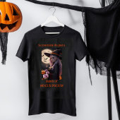 Es ist nur ein Haufen HOCUS POCUS Halloween Hexe T-Shirt