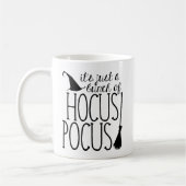 Es ist nur ein Haufen HOCUS POCUS Kaffeetasse (Links)