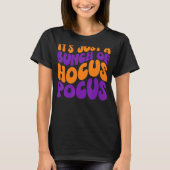 Es ist nur ein Haufen Hocus Pocus Retro Fall Hocus T-Shirt (Vorderseite)