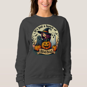 Es ist nur ein Haufen Hocus Pocus Sweatshirt