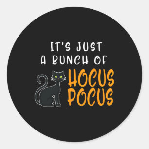 Es ist nur ein Haufen Hocus Pocuss Halloween Katze Runder Aufkleber