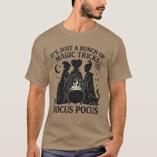 Es ist nur ein Haufen Hokuspokus T-Shirt