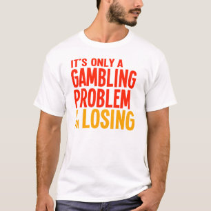 Es ist nur ein spielendes Problem, wenn ich T-Shirt