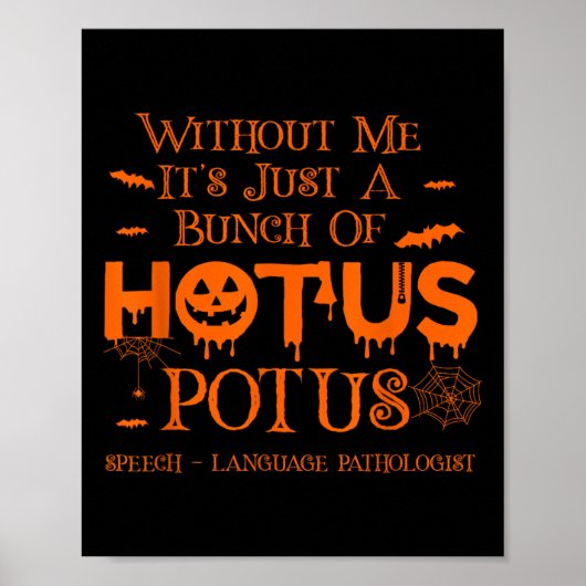 Es ist nur eine Menge Hotus Potus-Sprache P Poster (Vorne)