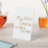 Es ist nur eine Vision, bis es funktioniert Sockelschild (In SItu)