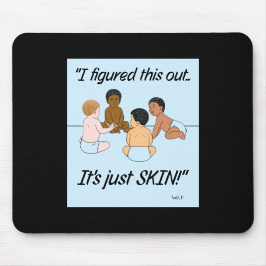 Es ist nur Haut Mousepad (Vorne)