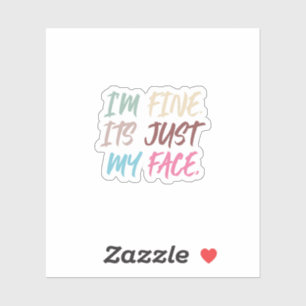 Es ist nur mein Gesicht.   Funny Sticker