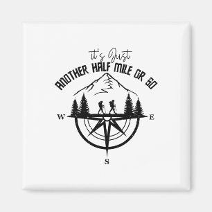 Es ist nur noch eine halbe Meile oder so lustiges Magnet
