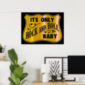 Es ist nur Rock and Roll Baby Poster (Heimbüro)