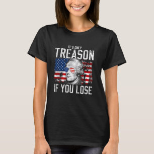 Es ist nur Verrat, wenn man Alexander Hamilton 4 v T-Shirt