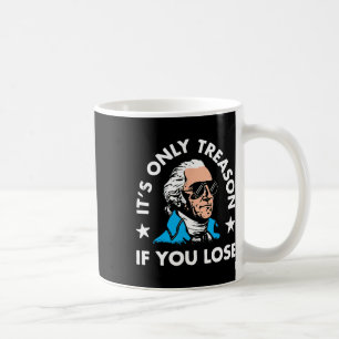 Es ist nur Verrat, wenn Sie am 4. Juli verlieren F Kaffeetasse