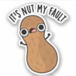 Es ist Nut my Fault Funny Peanut Pun Aufkleber<br><div class="desc">Es ist Nut My Fault Funny Peanut Pun hat ein niedliches Erdnuss-Sprichwort,  es ist nicht seine Schuld! Perfektes Pun-Geschenk für Familien und Freunde,  die niedliche Liebe von Erdnuss-Brötchen.</div>