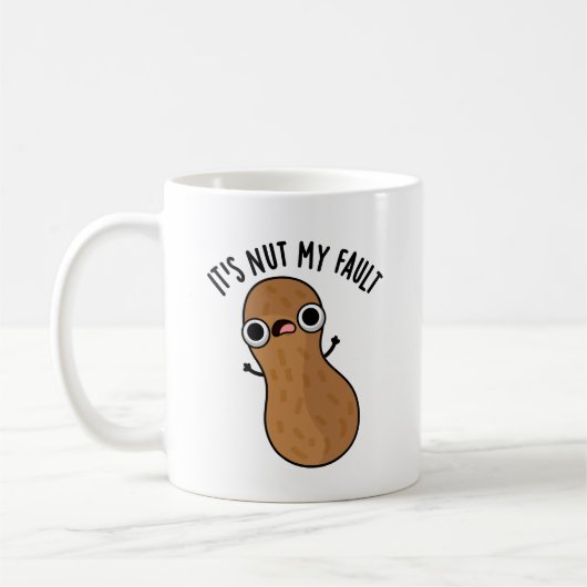 Es ist Nut my Fault Funny Peanut Pun Kaffeetasse (Links)