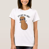 Es ist Nut my Fault Funny Peanut Pun T-Shirt (Vorderseite)