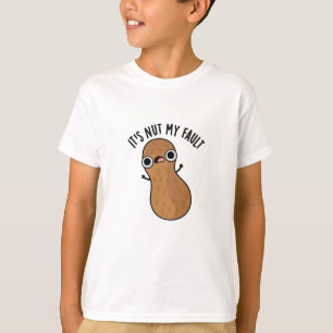 Es ist Nut my Fault Funny Peanut Pun T-Shirt