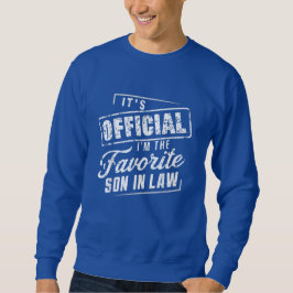 Es ist Offiziell, dass ich der Lieblings-Schwieger Sweatshirt
