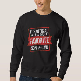 Es ist Offiziell, dass ich der Lieblings-Schwieger Sweatshirt