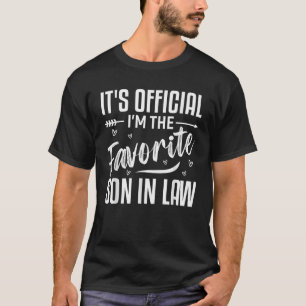 Es ist Offiziell, dass ich der Lieblings-Schwieger T-Shirt