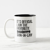 Es ist Offiziell, dass ich der Lieblings-Schwieger Zweifarbige Tasse (Links)