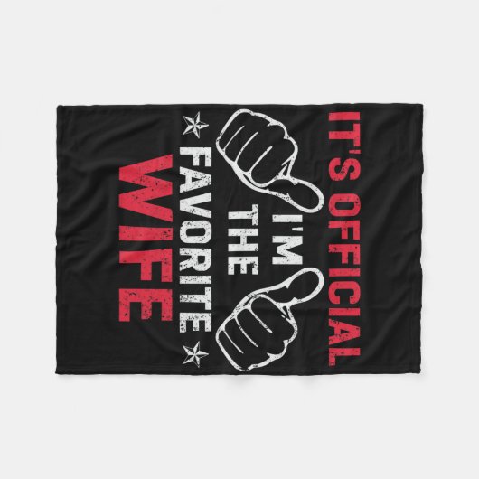 Es ist Offiziell, dass ich die Lieblings-Ehefrau V Fleecedecke (Vorderseite (Horizontal))