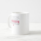 Es ist offiziell, dass ich die Lieblingsschwester  Kaffeetasse (Vorderseite Links)