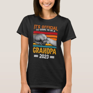 Es ist Offiziell, dass ich ein Großvater 2023 werd T-Shirt
