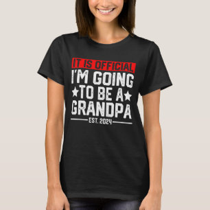 Es ist Offiziell, dass ich ein Großvater 2024 neu  T-Shirt