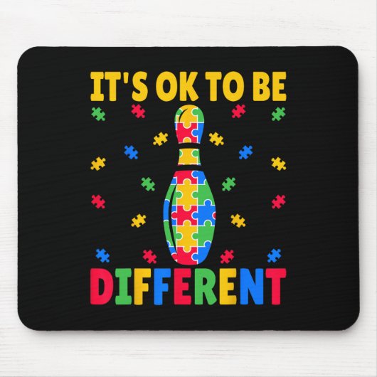 Es ist OK, anders zu sein - Bowling Lover Autismus Mousepad (Vorne)