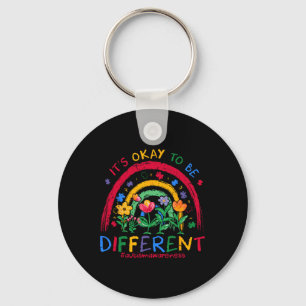 Es ist ok, ein anderes Bewusstsein für Regenbogena Schlüsselanhänger