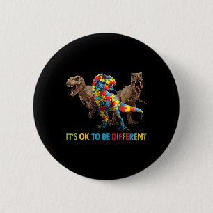 Es ist OK, ein anderes Dinosaurier-Autismus-Bewuss Button
