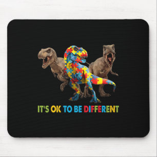 Es ist OK, ein anderes Dinosaurier-Autismus-Bewuss Mousepad