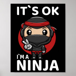 Es ist OK Ich bin ein Ninja I Youth Karate I Klein Poster