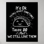 Es ist ok, manchmal von Tacos wegzufallen. Poster (Vorne)