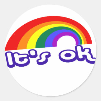 "Es ist ok" mit Regenbogen Runder Aufkleber