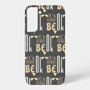 Es ist OK, nicht OK zu sein Samsung Galaxy Hülle