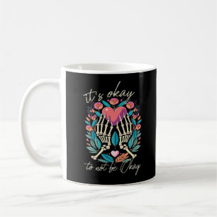 Es ist OK, nicht zu funktionieren - Skeletthandsch Kaffeetasse