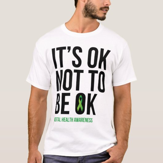 Es ist OK, nicht zu sein - das Bewusstsein für psy T-Shirt (Vorderseite)