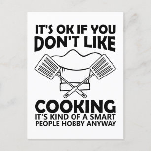Es ist ok, wenn dir das Kochen nicht gefällt, es i Postkarte