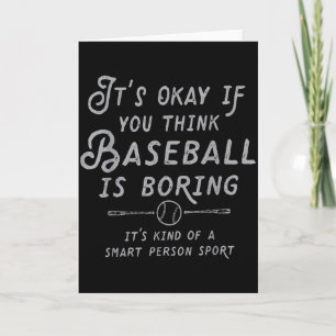 Es ist ok, wenn du Baseball langweilig findest, es Karte