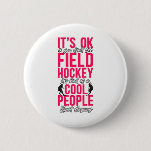 Es ist ok wenn du Hockey nicht magst Button
