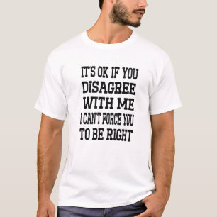Es ist OK, wenn du mir einen tollen Sprichwort-Zit T-Shirt