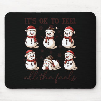 Es ist okay, all die Gefühle zu fühlen, psychische Mousepad
