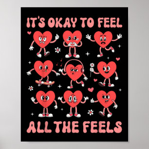Es ist okay, all die Gefühle zu fühlen. Psychische Poster