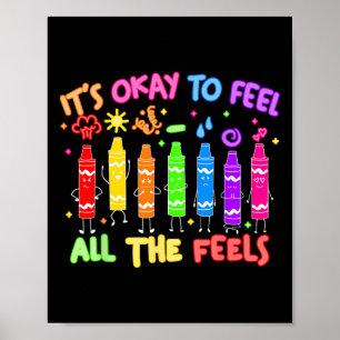 Es ist okay, alle Gefühle zu fühlen Mood Color Cra Poster