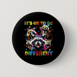 Es ist okay, anders zu sein Autistischer Waschbär Button