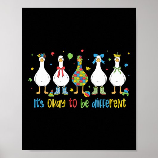 Es ist okay, anders zu sein, dummer Gans, Autismus Poster (Vorne)