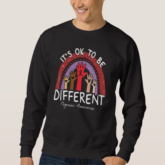 Es ist okay, anders zu sein Migräne-Bewusstsein Li Sweatshirt (Vorderseite)